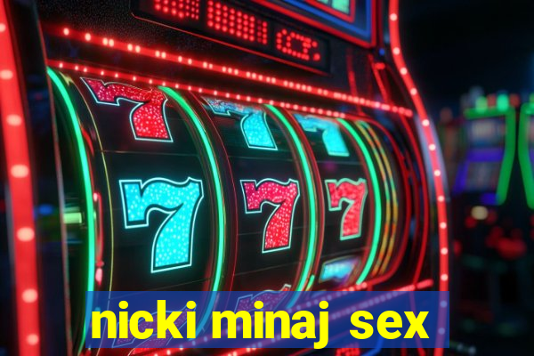 nicki minaj sex